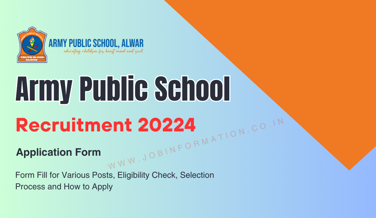 Army Public School Recruitment 2024 OUT: Form Fill for Various Posts, Eligibility Check, Selection Process and How to Apply