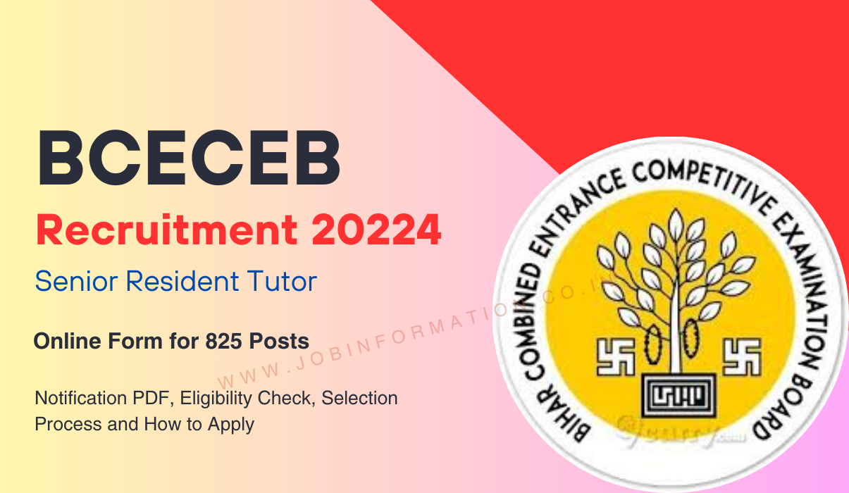 BCECEB Senior Resident Tutor Recruitment 2024 Online Form for 825 Vacancies, Eligibility Check, Selection Process and Other Details