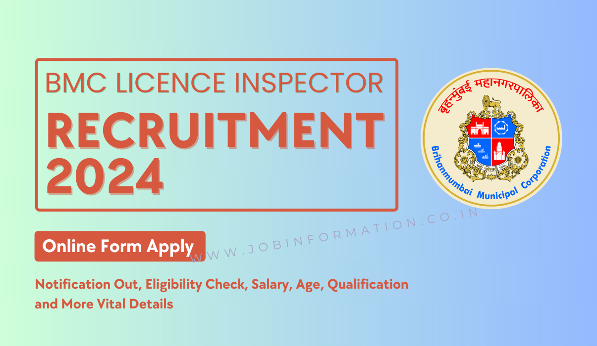 BMC Licence Inspector Recruitment 2024 OUT: Online Form for 118 Posts, Eligibility Check, Qualification and Other Details
