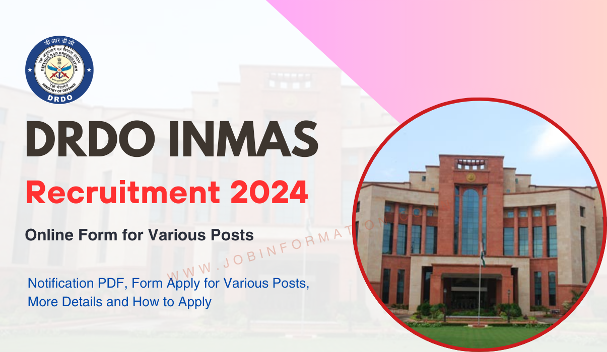 DRDO INMAS Recruitment 2024 Out: Notification, Apply Online, Eligibility Check and How to Apply at @drdo.gov.in