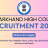 Jharkhand High Court Recruitment 2024: Form for 410 Post, Clerk and Assistant, Eligibility Check, Selection Process and More Details