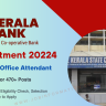 Kerala Bank Recruitment 2024 Out Online Form for 479 Clerk and Office Attendants, Qualification and How to Apply