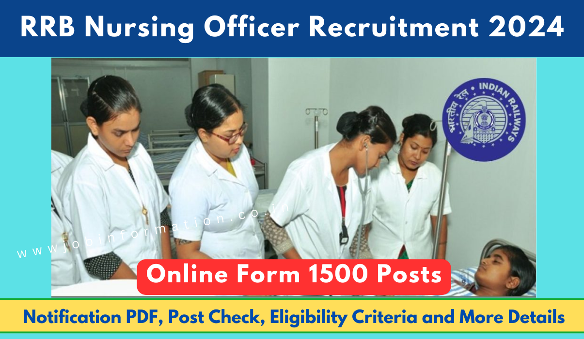 RRB Nursing Officer Recruitment 2024 Out: Online Apply for 1500 Posts, Eligibility Check, Selection Process and More Details