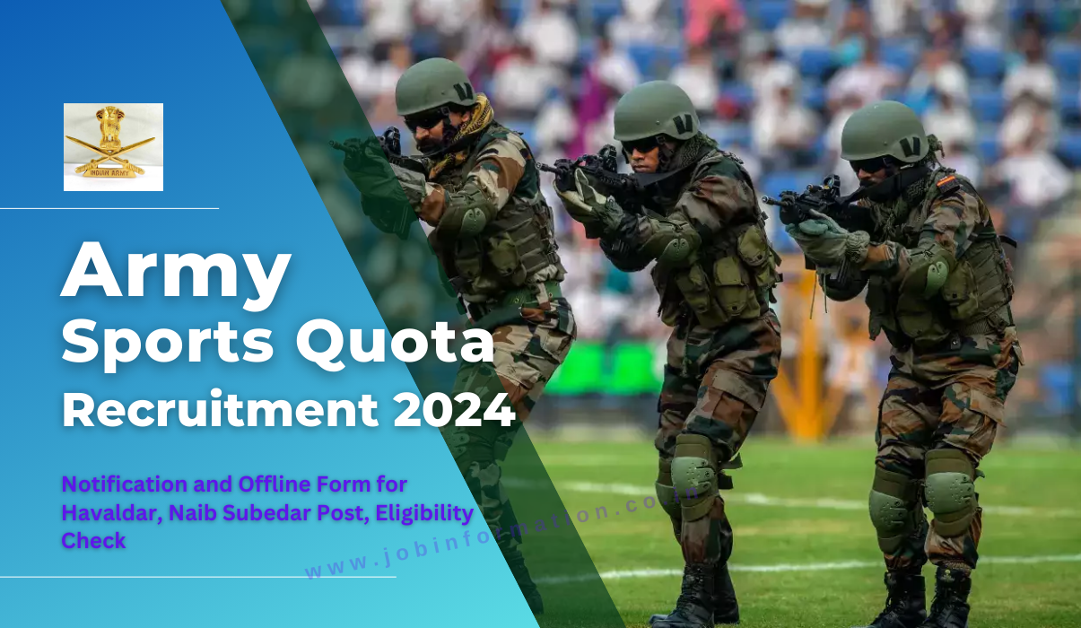 Army Sports Quota Recruitment 2024 Notification and Offline Form for Havaldar, Naib Subedar Post, Eligibility Check