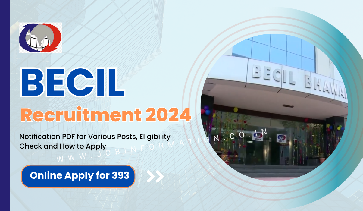 BECIL Recruitment 2024 OUT: Online Form for 393 Posts, MTS, DEO, PCM, Driver, Lab Attendant and Other at @becil.com