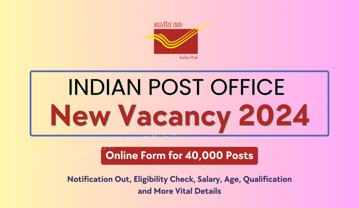 Indian Post Office Bharti 2024: 40000 Post, Apply Online @indiapost.gov.in