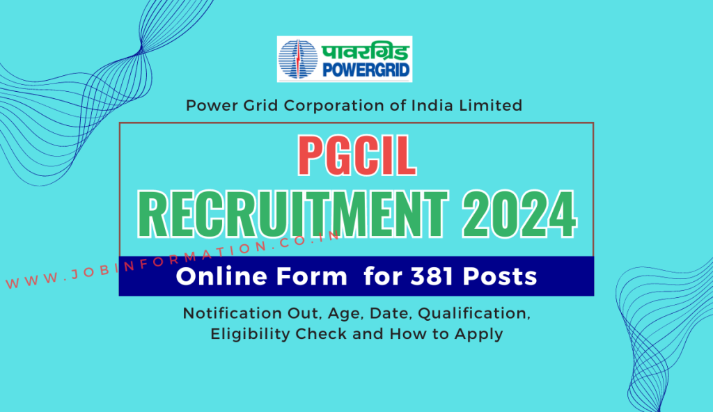 PGCIL Engineer Trainee Recruitment 2024: Online Form For 381 Vacancies ...