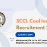 SCCL Coal India Recruitment 2024 OUT: Online Form for 327 Vacancies, Eligibility Check & Selection Process