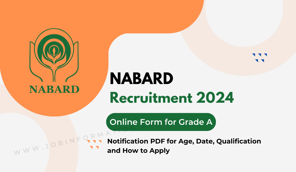 NABARD Grade A Recruitment 2024 Out: Online Form Apply for Assistant Manager, Age, Date, Qualification and Other Details