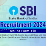 SBI Sports Quota Recruitment 2024 OUT: Online Form for 68, Age, Date, Eligibility Check and Other Details