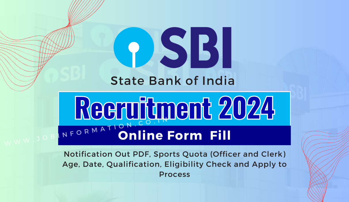 SBI Sports Quota Recruitment 2024 OUT: Online Form for 68, Age, Date, Eligibility Check and Other Details