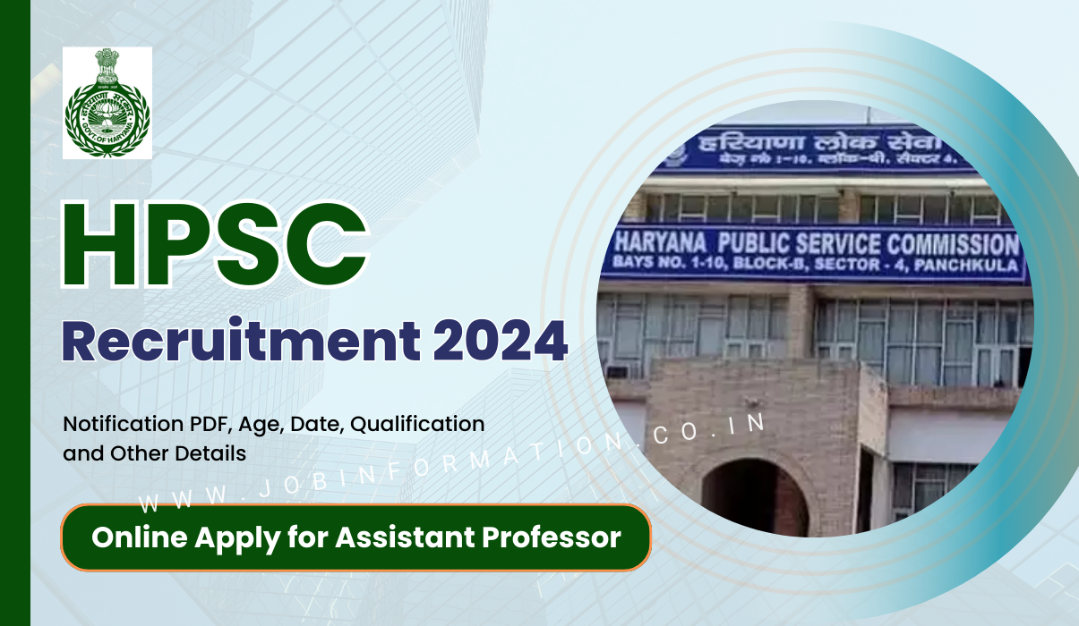 HPSC Assistant Professor Recruitment 2024 Out: Online Form for 2424 Posts, Age, Date, Qualification and Other Details