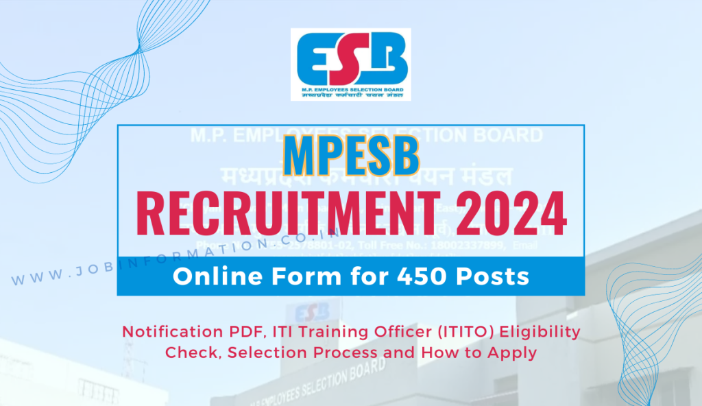 MPESB Training Officer Recruitment 2024 Notice: Online Form Fill for 450 Vacancies, Age, Date, Qualification and Others Details