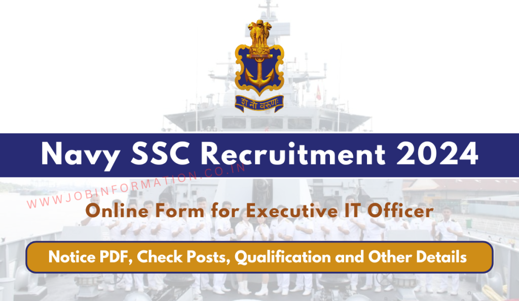 Navy SSC Executive IT Officer Recruitment 2024 Out: Online Form Apply for Various Posts, Age, Date, Qualification and Other Details