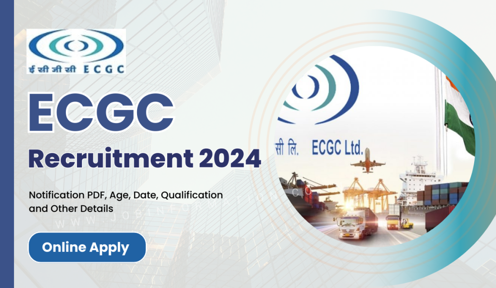 ECGC PO Recruitment 2024 Online: Notice Release for 40 Post for Probationary Officers, How to Apply at ecgc.in