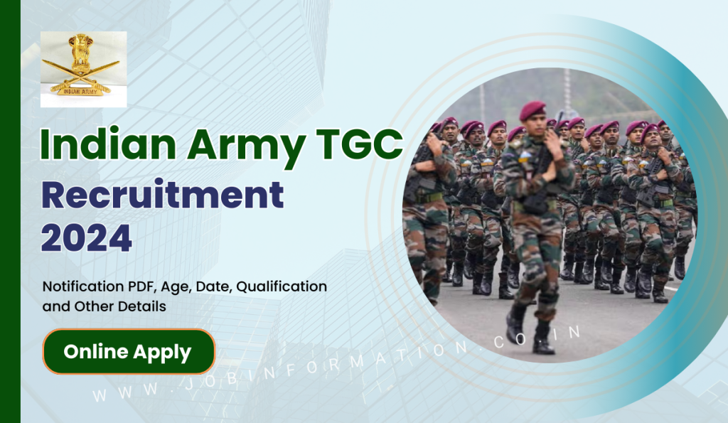 Indian Army TGC Recruitment 2024 Notice: Online Form, Age, Date, Qualification, July 2025 joinindianarmy.nic.in