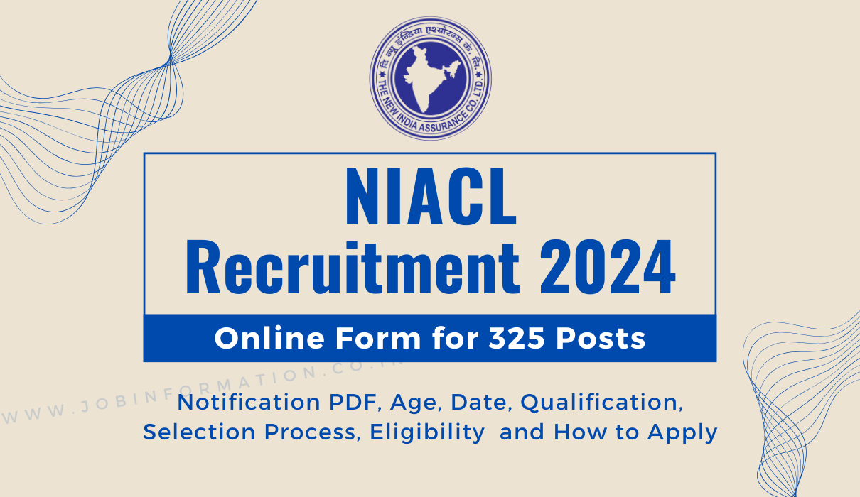 NIACL Apprentice Recruitment 2024: Apply Online for 325 Posts, Age, Date, Qualification, Notice PDF and How to Apply