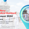 Navy SSR Medical Assistant Recruitment 2024 OUT: Online Form, Age, Date, Qualification and Other Details