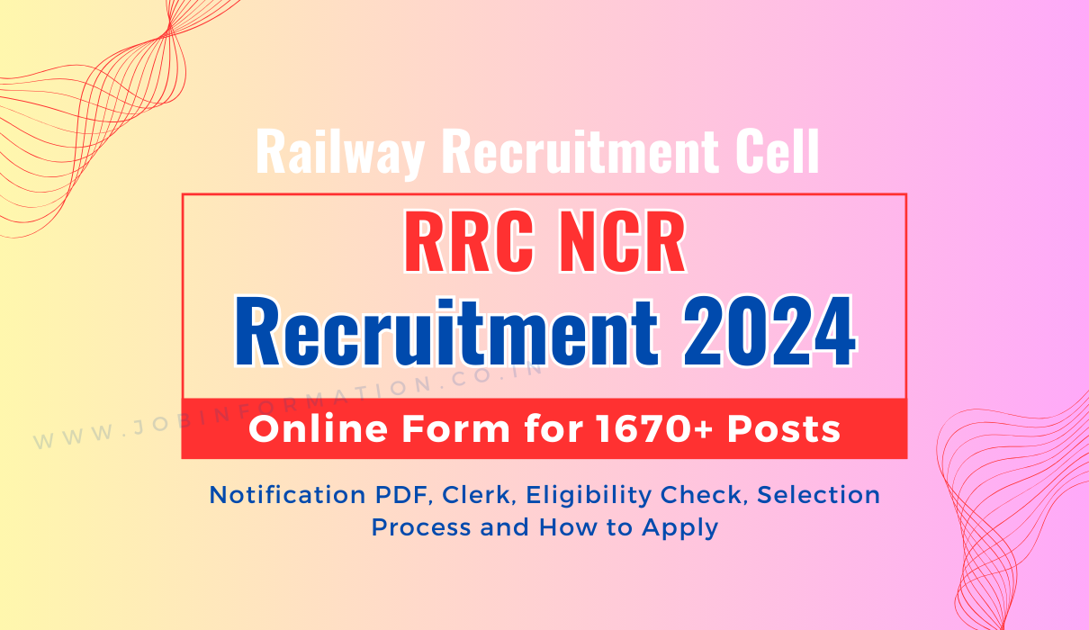 RRC NCR Recruitment 2024 OUT: Apply Online for 1679 Posts, Eligibility Check and Selection Process at rrcpryj.org