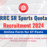 RRC SR Sports Quota Recruitment 2024 OUT: Online Form for 67 Vacancies, Age, Qualification, Eligibility Check and How to Apply