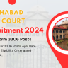Allahabad High Court Recruitment 2024 Out: Online Form for Group C, D 3306 Posts, UP Civil Court Staff, Notice PDF Download