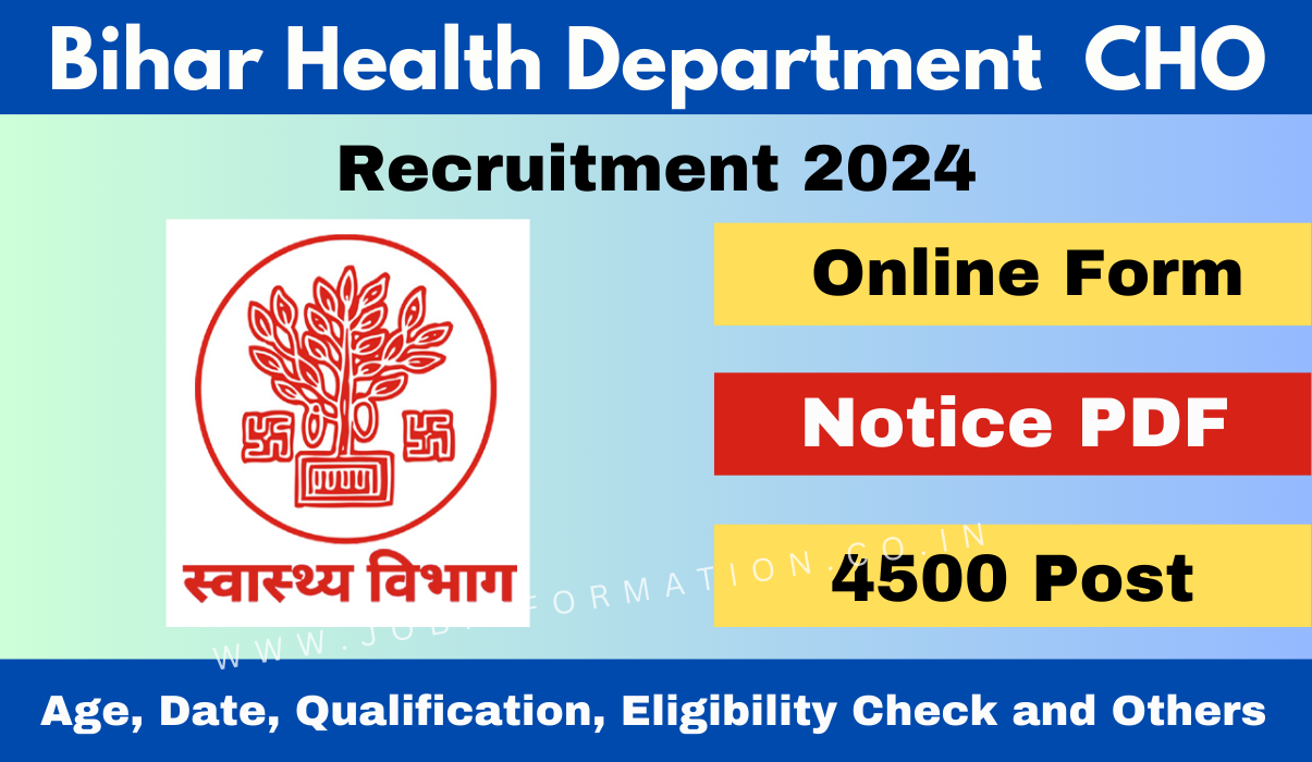 Bihar Health Department Recruitment 2024 Notice Release for 4500 Posts, SHSB Apply Online, Eligibility Criteria Check and How to Apply