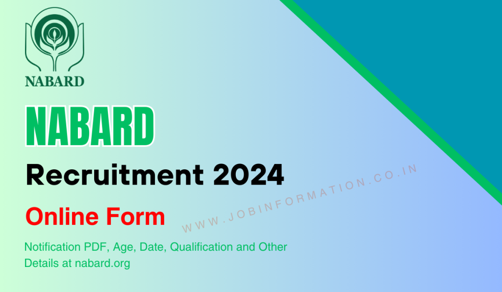 NABARD Recruitment 2024 OUT: Online Form for 108 Post, Age, Date, Qualification and Other Details at nabard.org
