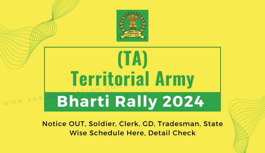 Territorial Army Bharti Rally 2024 Notice OUT, Soldier, Clerk, GD, Tradesman, State Wise Schedule Here, Detail Check