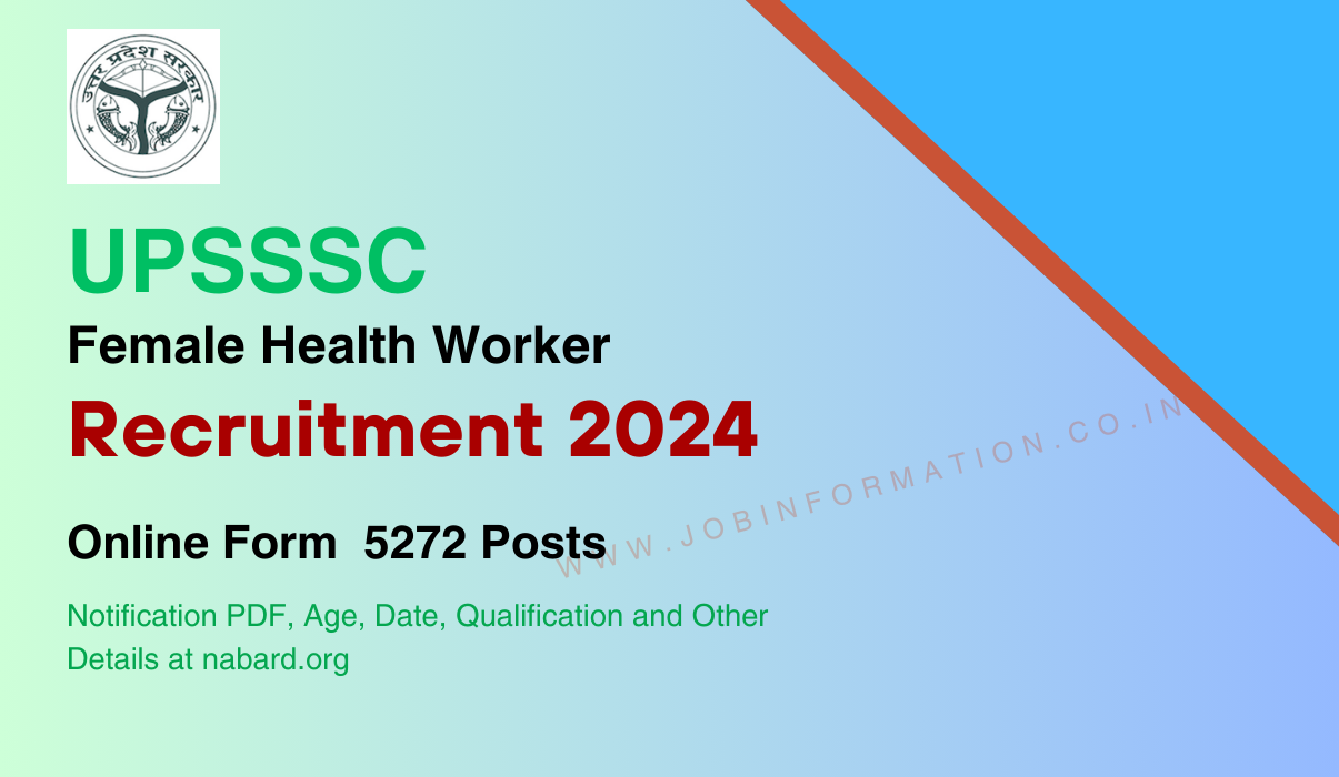 UPSSSC Female Health Worker Recruitment 2024: Online Form for 5272 Post, Qualification and Other Details