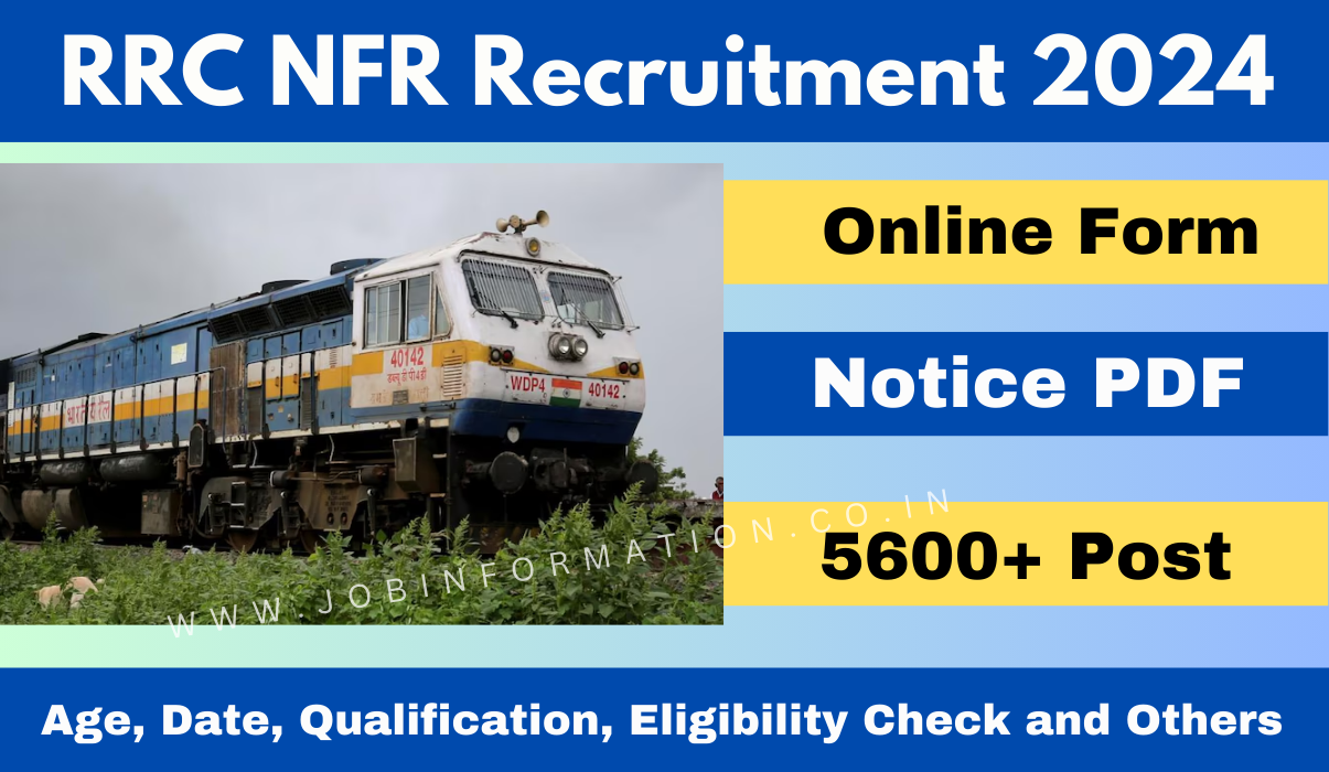 RRC NFR Recruitment 2024 Notice Online Form Apply For 5647 Posts