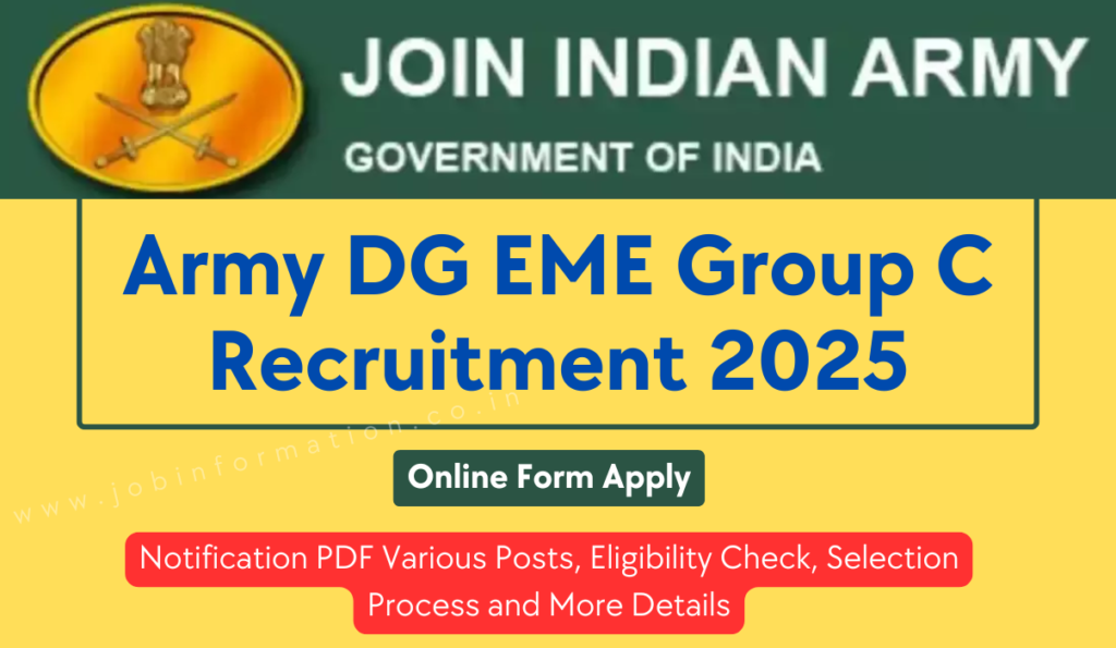 Army DG EME Group C Recruitment 2025 Out: Apply Online for 625 Posts, Age Date, Qualification and Other Detail