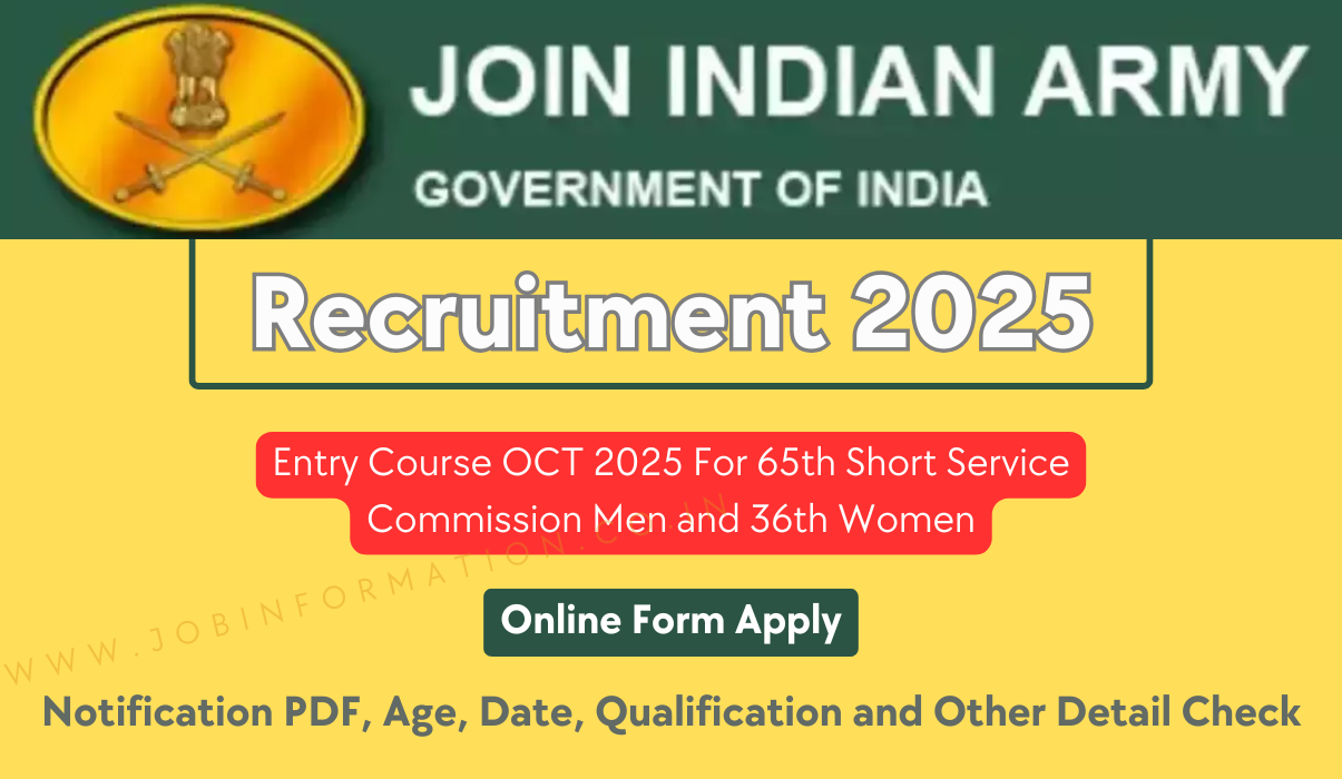 Indian Army SSC Tech Recruitment 2025 Entry Course OCT 2025 For 65th Short Service Commission Men and 36th Women