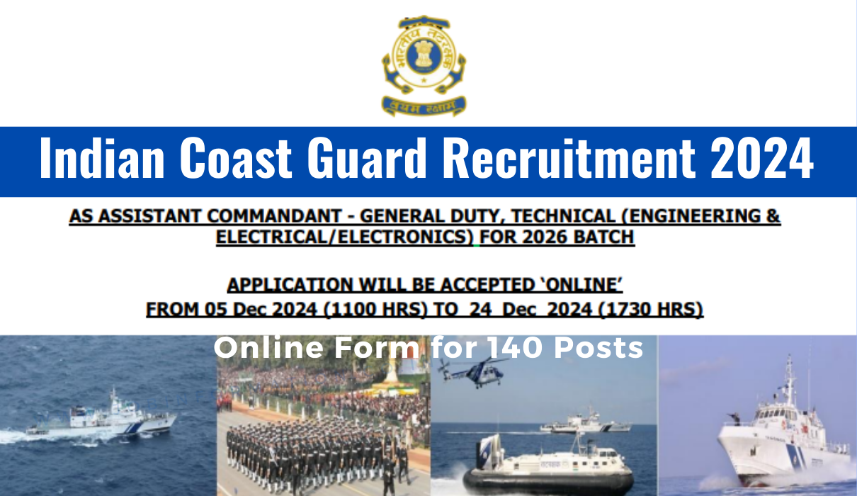 Indian Coast Guard Recruitment 2024 Out: Apply Online for 140 Post, Age, Date, Qualification, Eligibility Check and How to Apply