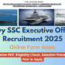 Navy SSC Executive Officer Recruitment 2025 OUT: Online Form for Various Posts, Age, Date, Qualification and Other Details