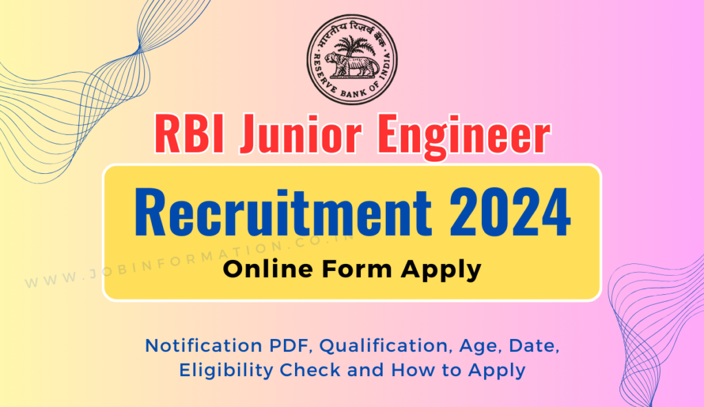 RBI JE Recruitment 2025 Notification Out, Online Form for Junior Engineer Posts, Eligibility Check and How to Apply