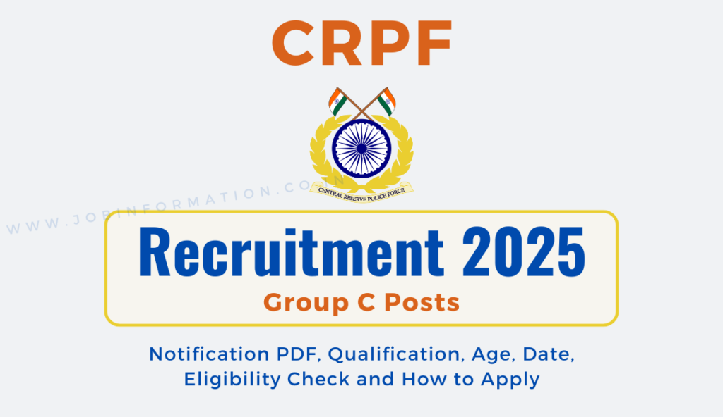 CRPF Group C Recruitment 2025 : Apply Now, Notice PDF सीआरपीएफ ग्रुप सी भर्ती 2025
