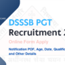 DSSSB PGT Recruitment 2025 Notice Out Apply Online for 432 Posts, Qualification, Other Detail and How to Apply