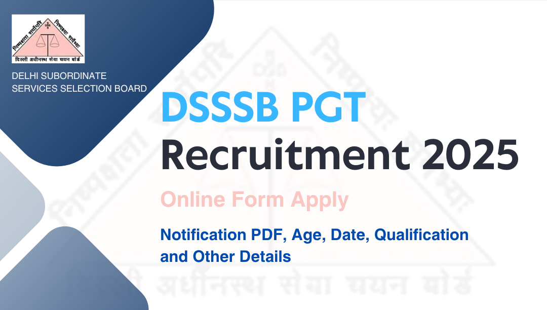 DSSSB PGT Recruitment 2025 Notice Out Apply Online for 432 Posts, Qualification, Other Detail and How to Apply