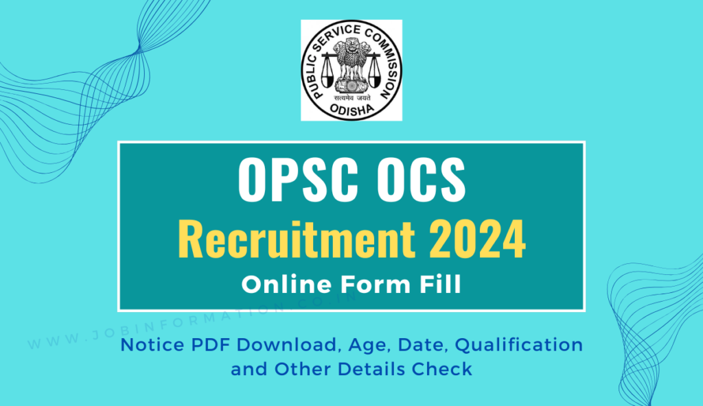 OPSC OCS Recruitment 2025 Out: Online Apply Form for 200 Posts, Age, Date, Qualification and Other Details Check