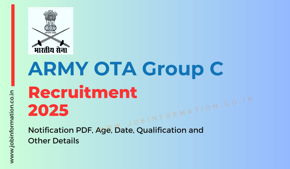 ARMY OTA Group C Recruitment 2025 » Notice PDF for 480 + Post आर्मी योजना ग्रुप एस भर्ती 2025