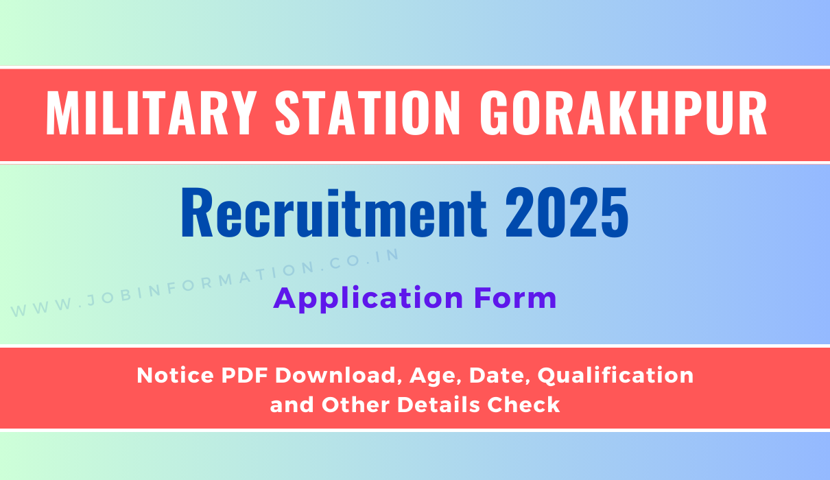 Military Station Gorakhpur Recruitment 2025 » PDF Notice Out मिलिट्री स्टेशन गोरखपुर भर्ती 2025