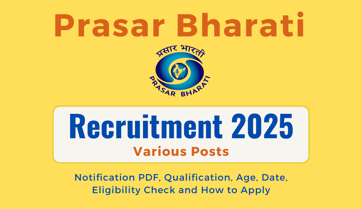 Prasar Bharati Recruitment 2025 Application Open for Correspondent Post, Various Posts and How to Apply