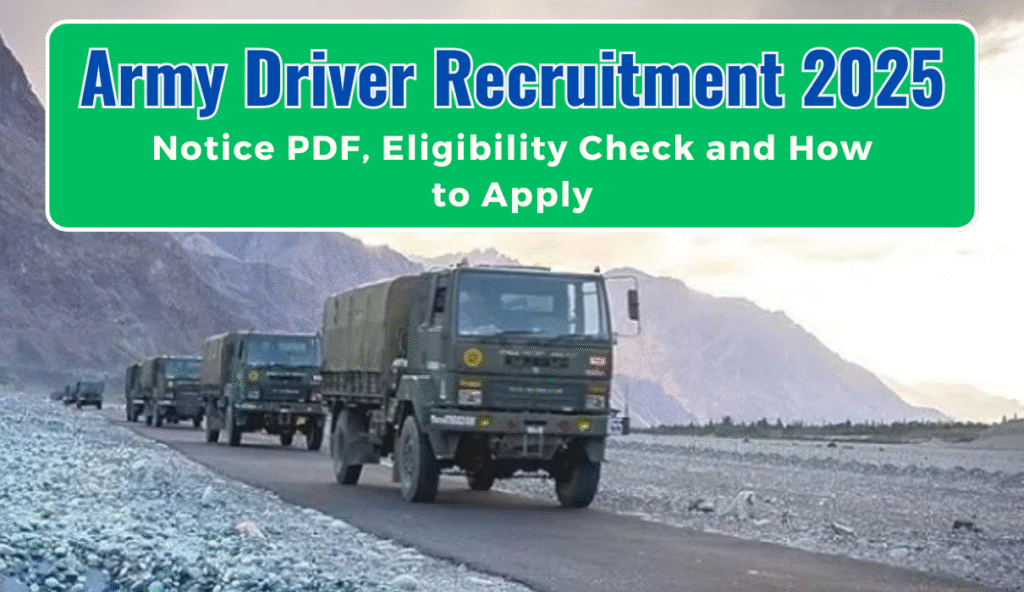 Army Driver Recruitment 2025 Notice Out, Check Date, Qualification & Other Details