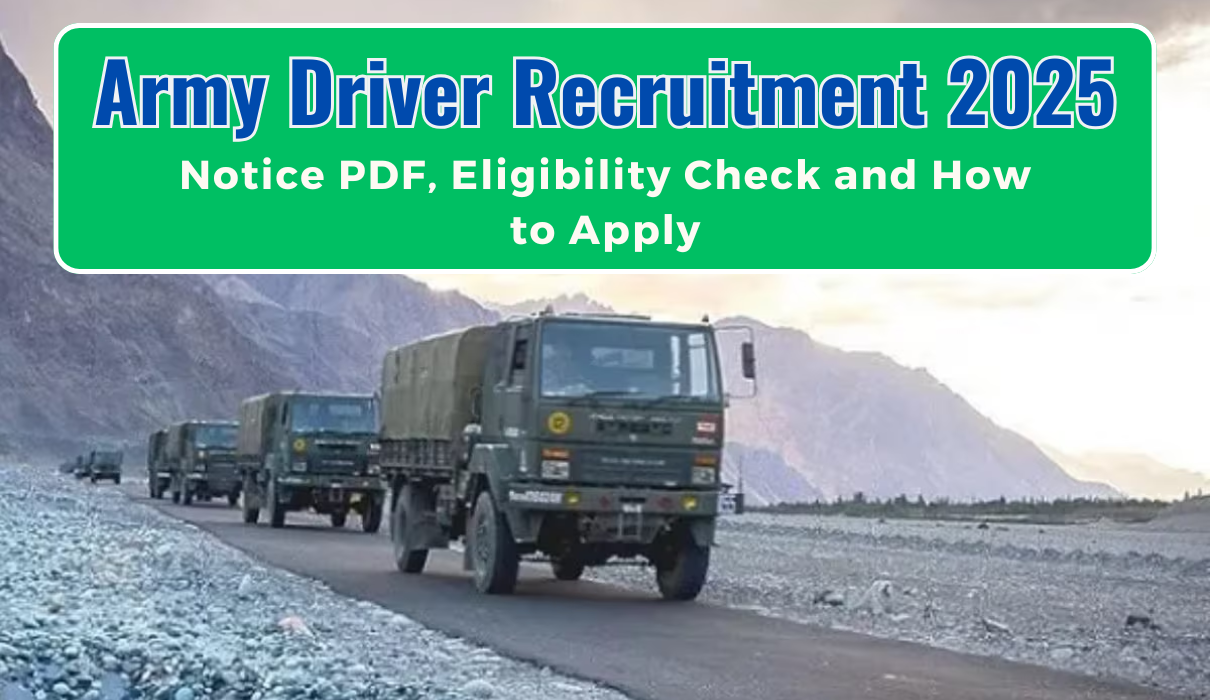 Army Driver Recruitment 2025 Notice Out, Check Date, Qualification & Other Details