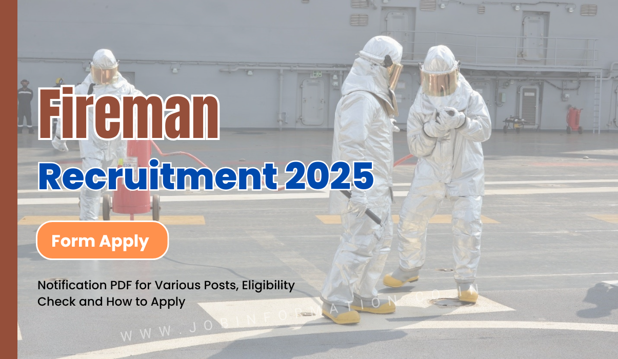 Fireman Recruitment 2025 Notice Out, for Various Post, Salary Upto 43,200, Visit Full Details