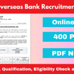 Indian Overseas Bank Recruitment 2025 Out for 400 Posts, Online Form and Other Details