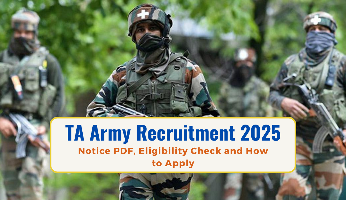 Territorial Army Officer Recruitment 2025 Notice Out: Apply Online, Age, Date and Eligibility Check